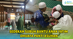 Sedekah Subuh Bantu Anak Yatim Dhuafa Panti Asuhan